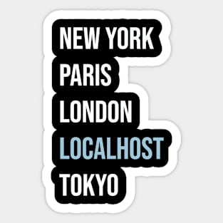 Localhost is my home - Programming Joke Sticker